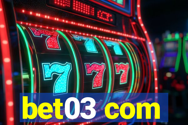 bet03 com